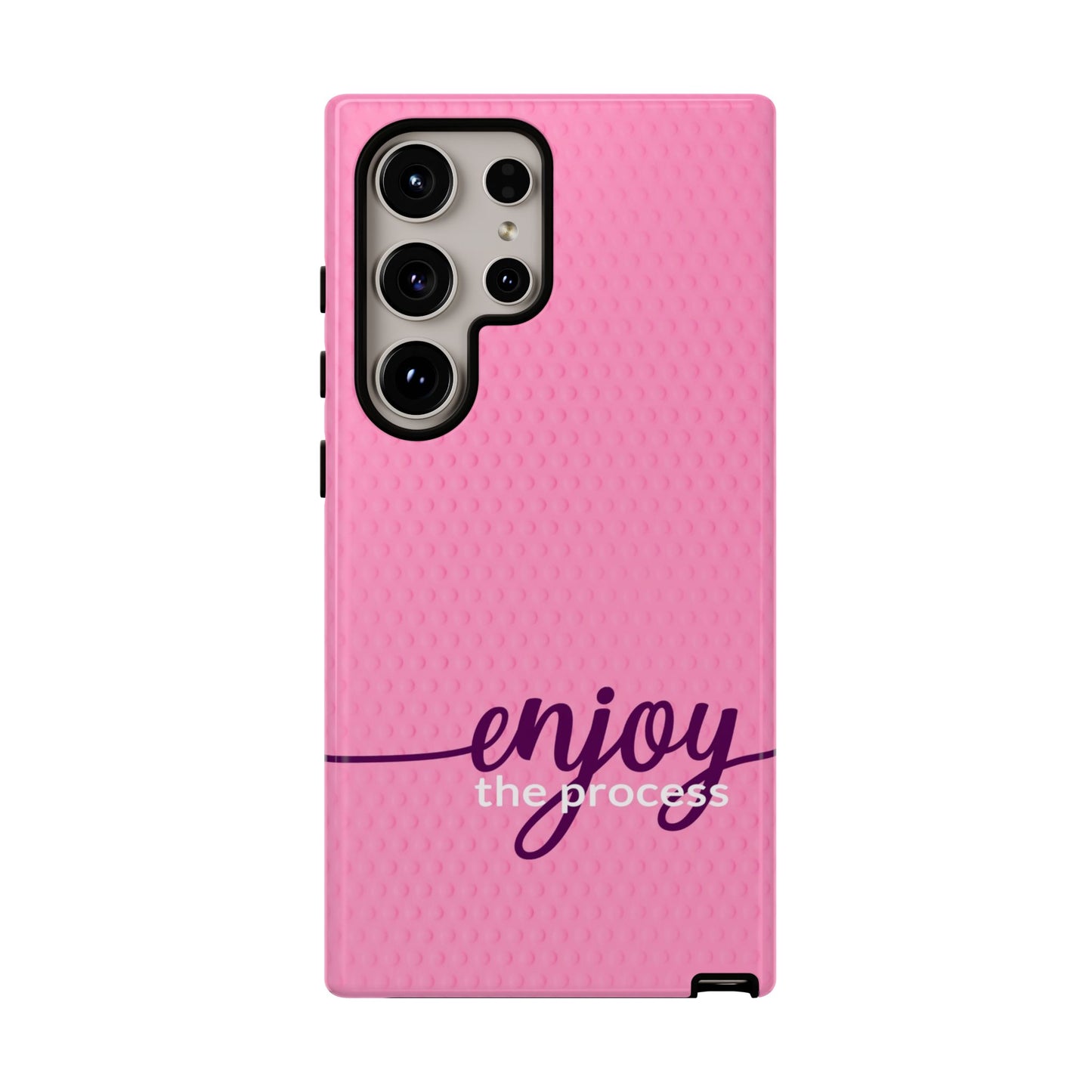 Enjoy the Process Tough Case - Motivational Pink Phone Cover for Women