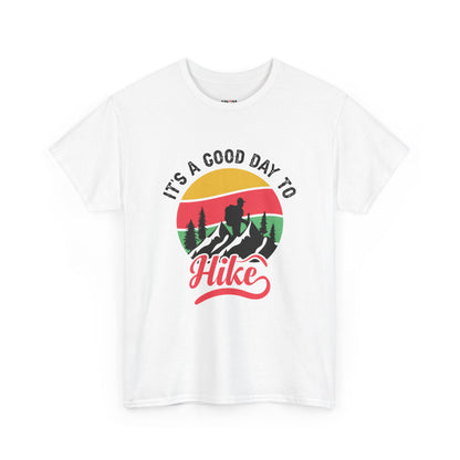 "It's a Good Day to Hike" Unisex Heavy Cotton Tee - Adventure Outdoor Shirt