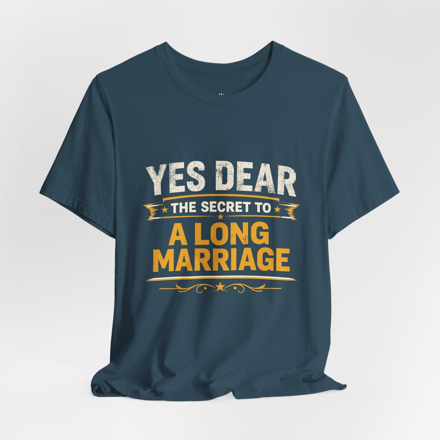 Marriage Humor T‑Shirt — "Yes Dear The Secret to a Long Marriage" Tee