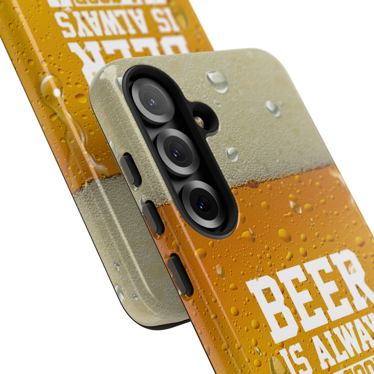 Beer Lovers Samsung Tough Case - "Beer is Always a Good Idea"