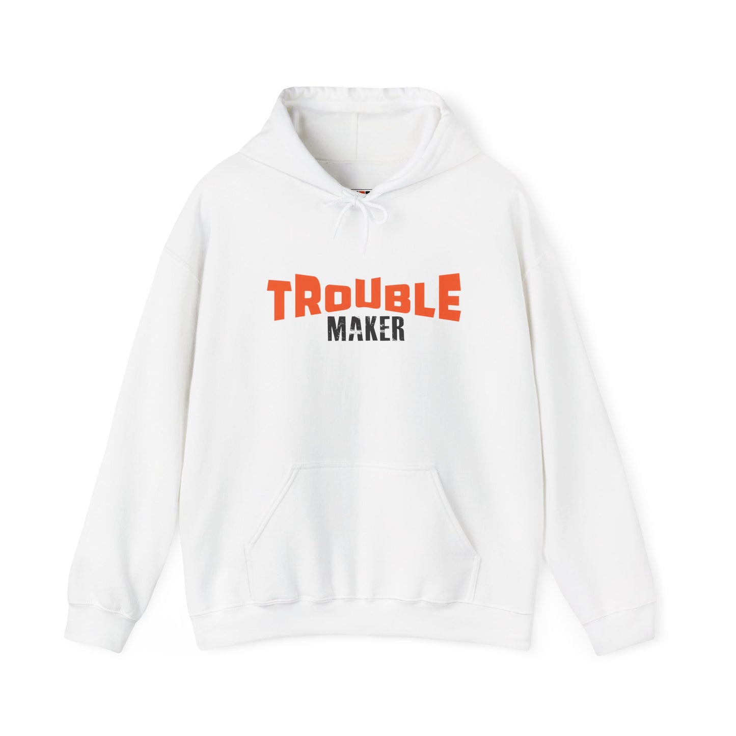 Trouble Maker Hoodiea, Funny Gift for Friends