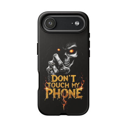 Skull iPhone Tough Cases, Don't Touch My Phone