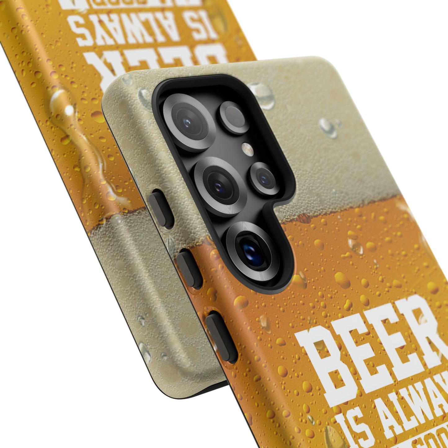 Beer Lovers Samsung Tough Case - "Beer is Always a Good Idea"