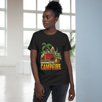 Women's Campfire Vibes Tee - Life is Better Around the Campfire Shirt