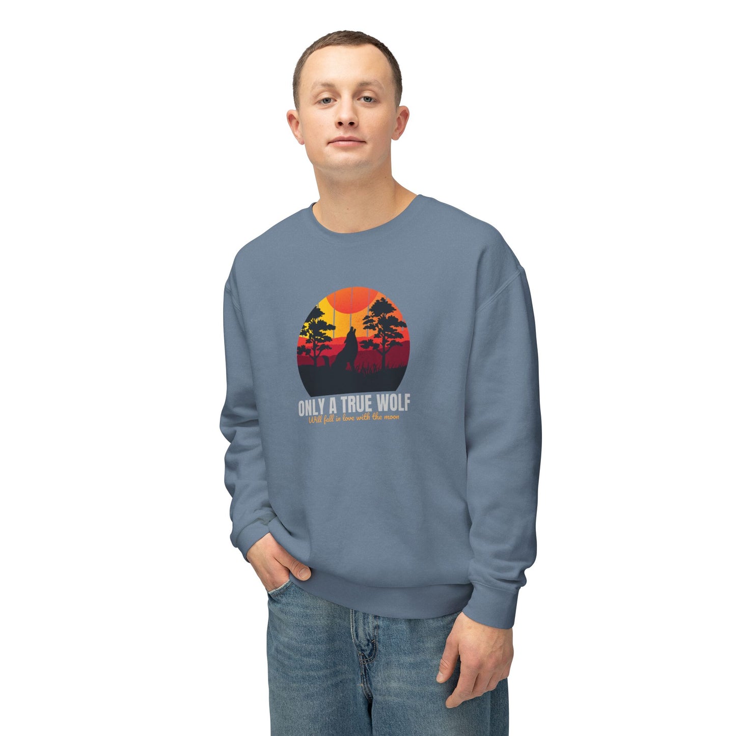 Only A True Wolf Lightweight Crewneck Sweatshirt