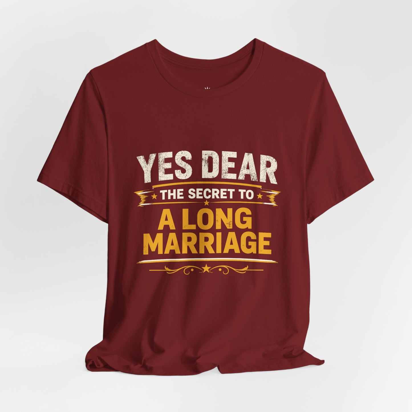 Marriage Humor T‑Shirt — "Yes Dear The Secret to a Long Marriage" Tee