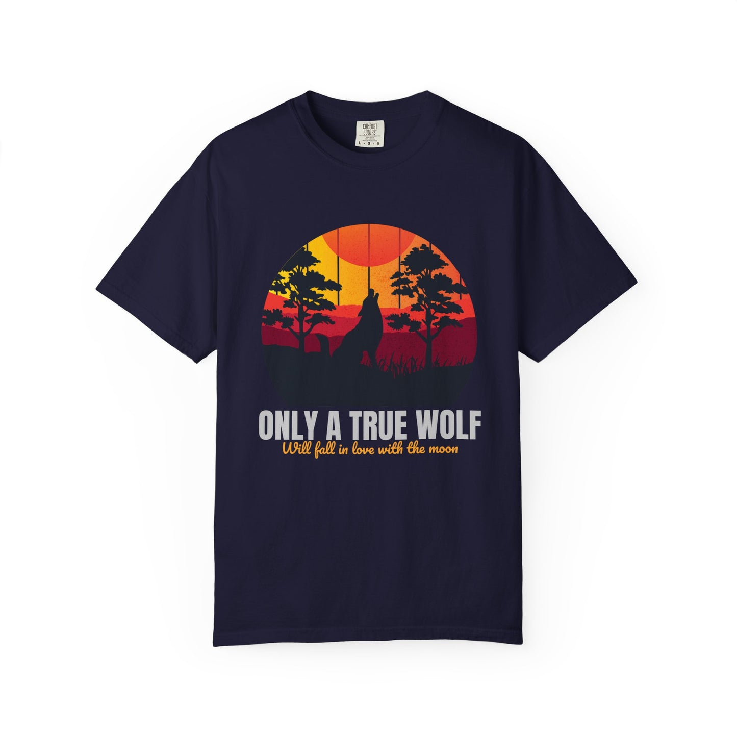 Only A True Wolf Will Fall In Love With The Moon T-shirt