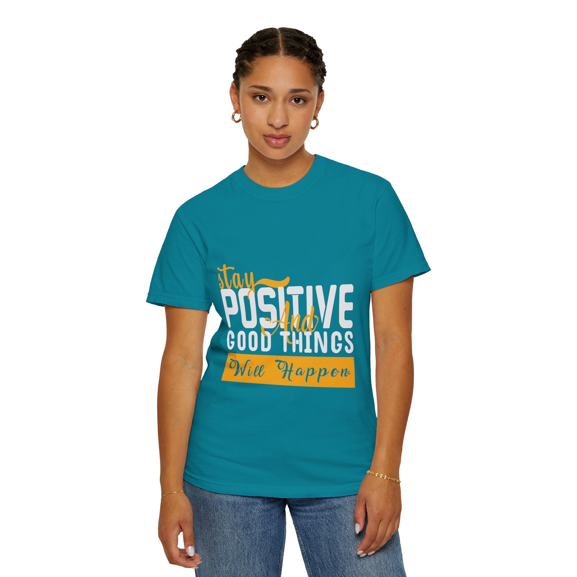 Stay Positive T-Shirt - Unisex Garment-Dyed Tee for Motivational Style