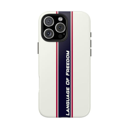 Language of Freedom Tough Phone Cases