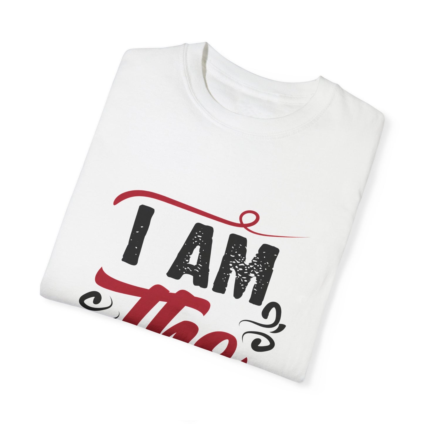 I Am The Help Unisex Garment-Dyed T-Shirt