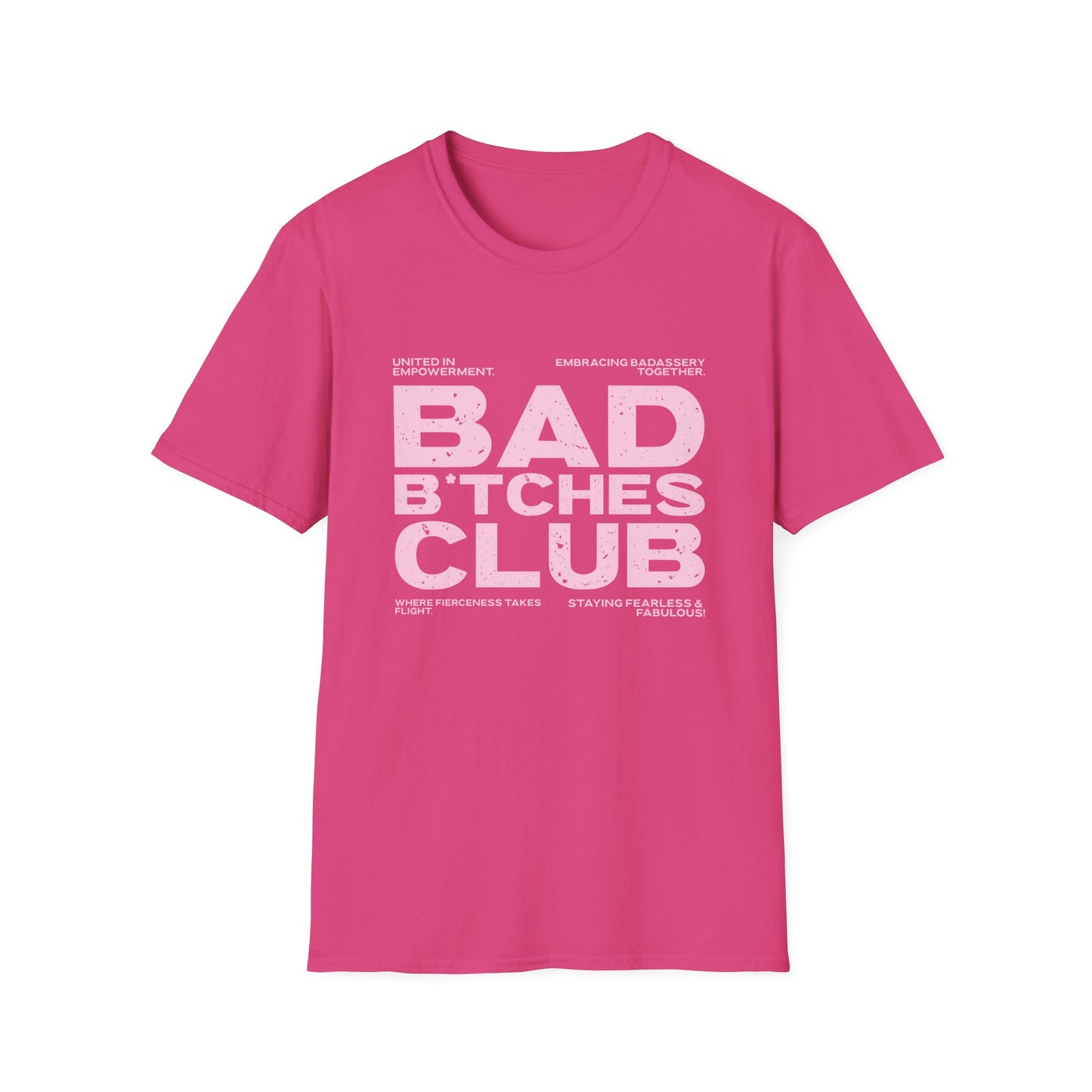 Bad B*tches Club Unisex T-Shirt