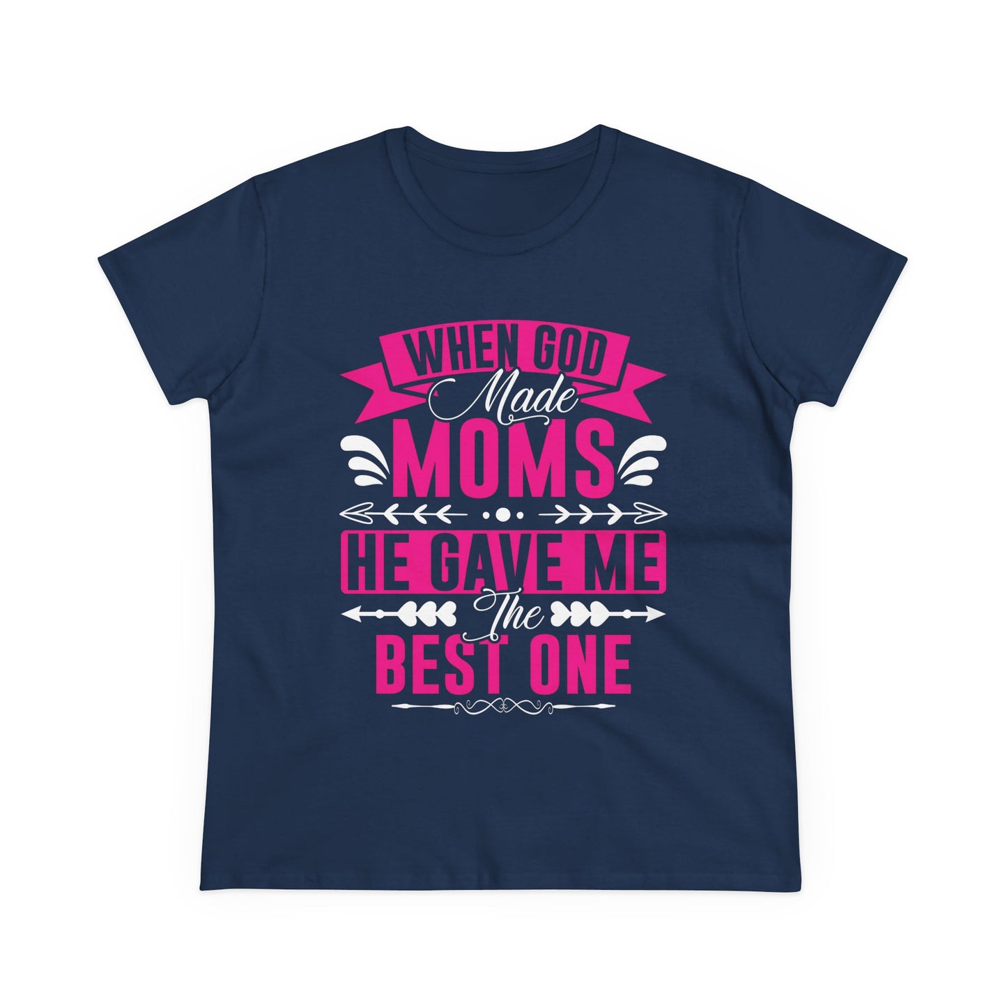 When God Made Moms, He Gave Me the Best One T-Shirt