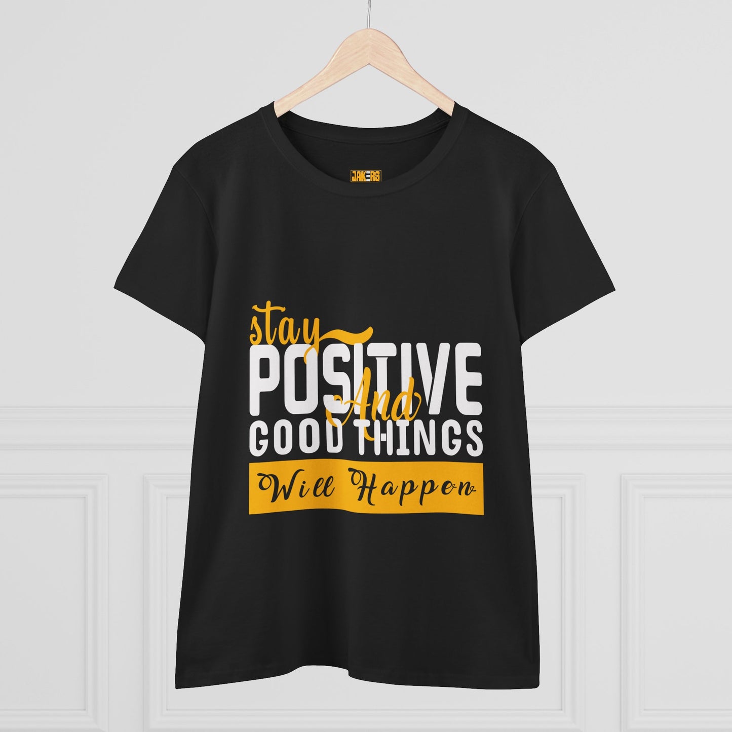 Stay Positive Women's Midweight Cotton Tee - Inspirational T-Shirt