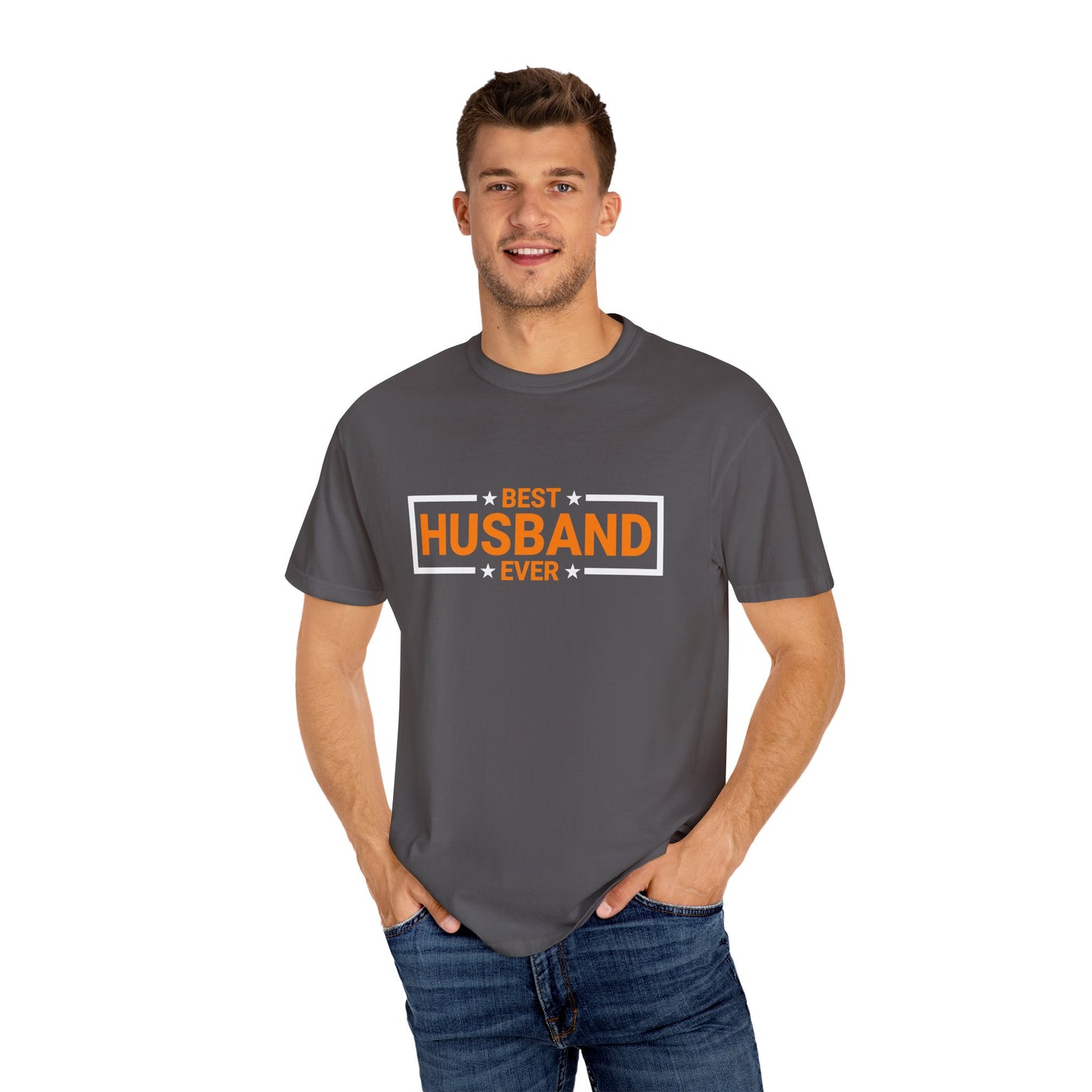 Best Husband Ever Unisex Garment-Dyed T-Shirt