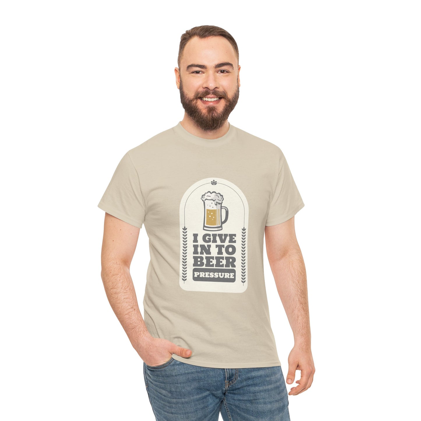 I Give In To Beer Pressure Unisex Heavy Cotton Tee