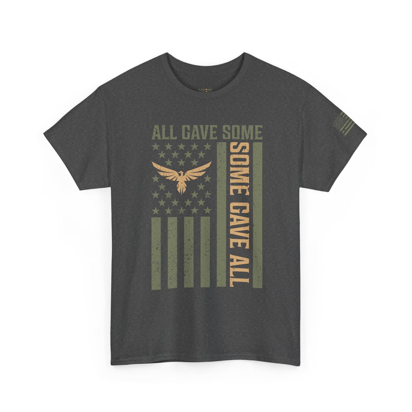 Veteran T-shirt, All Gave Some Some Gave All