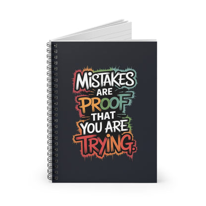 Motivational Spiral Notebook 6" x 8" – "Mistakes Are Proof That You Are Trying" Journal