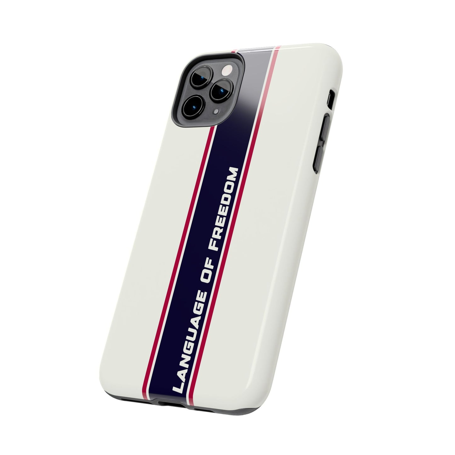 Language of Freedom Tough Phone Cases