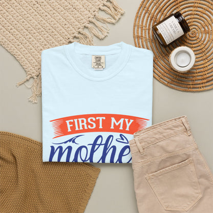 Mother's Day Unisex T-shirt - First My Mother Forever My Friend