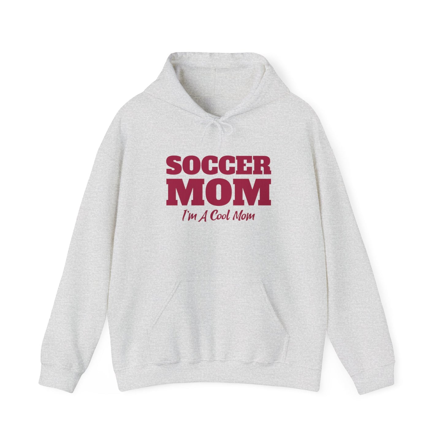 Soccer Mom I'm A Cool Mom Hooded Sweatshirt
