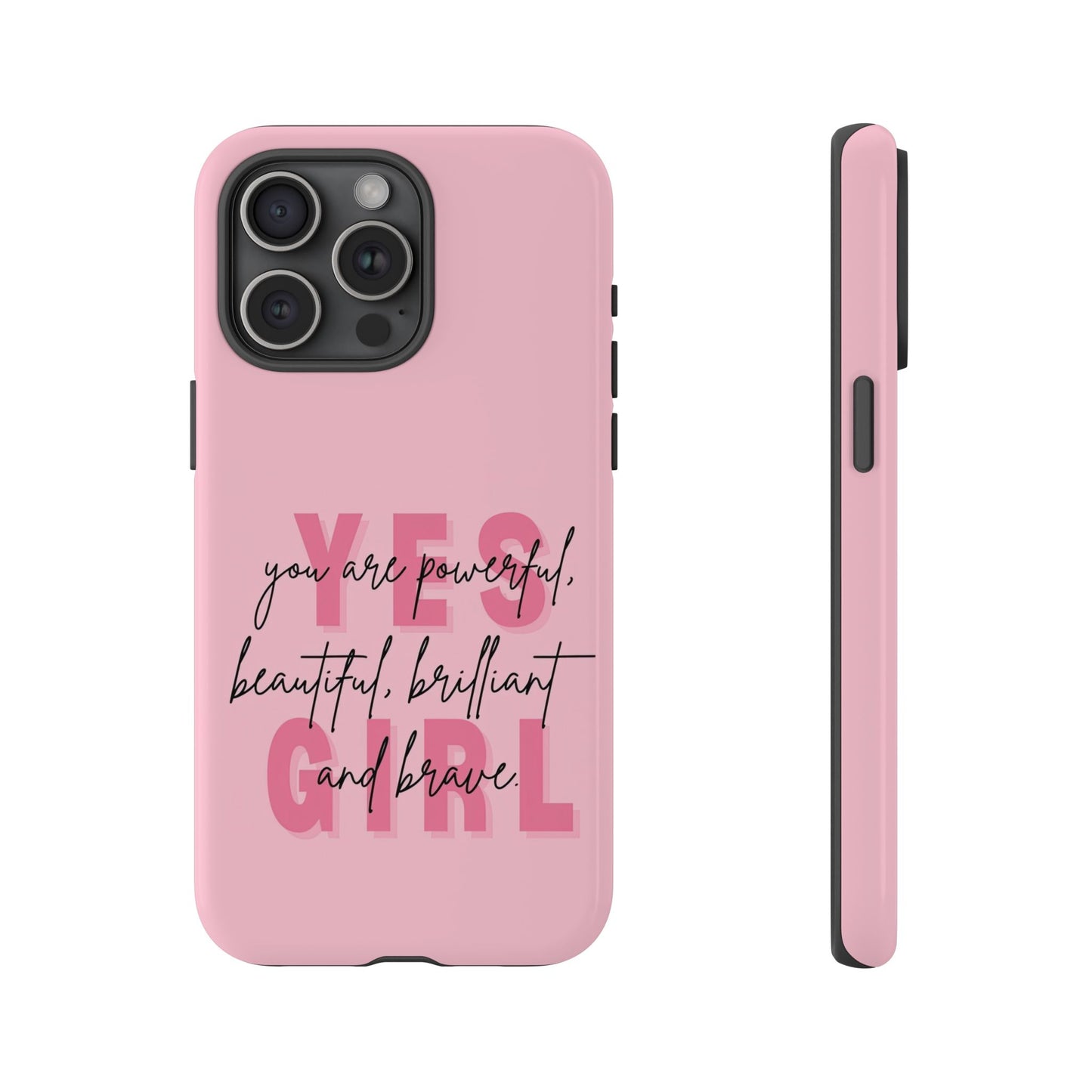 Empowering Case – Yes Girl Motivational Pink Protective Cover