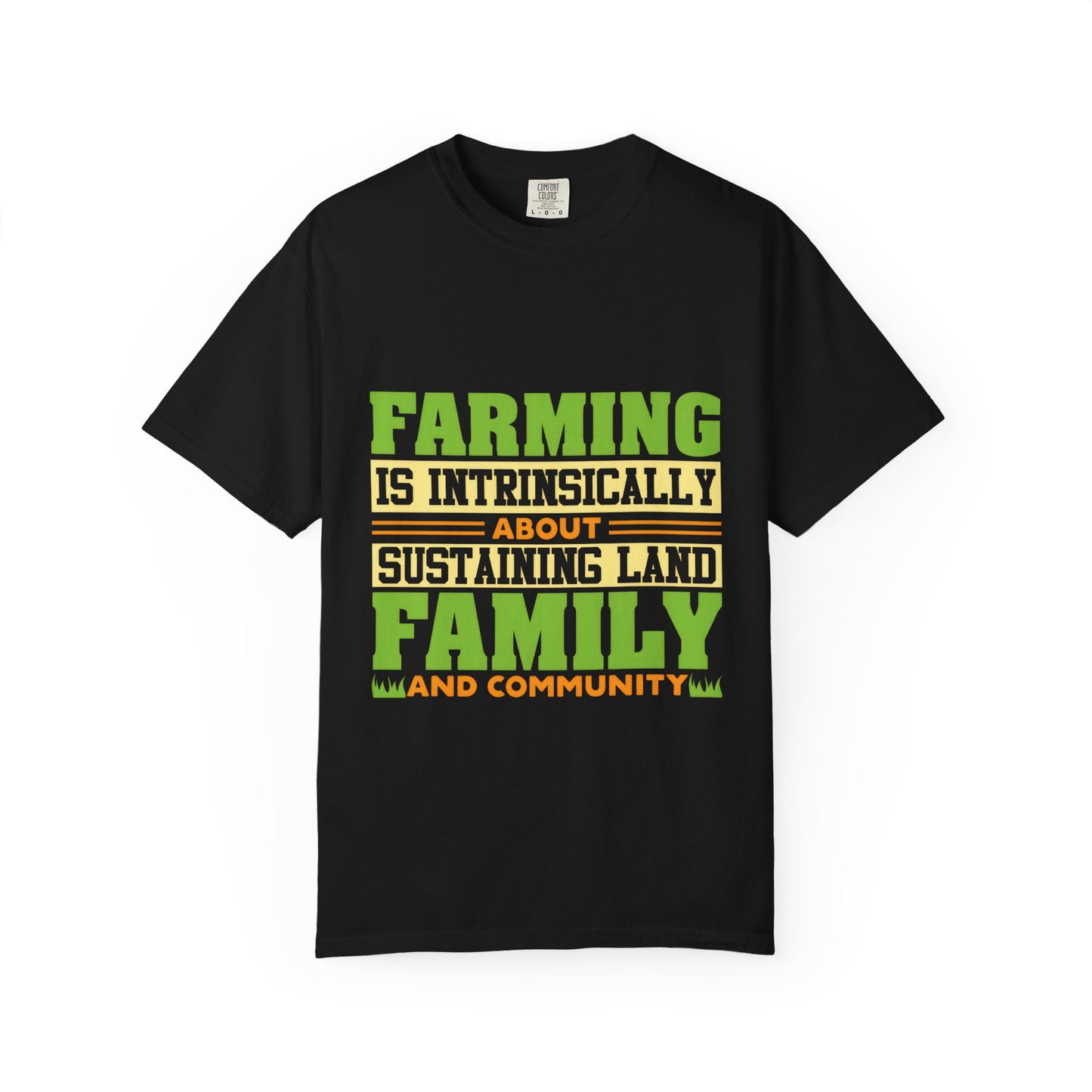 Farming Family Community T-Shirt - Unisex Garment-Dyed Tee