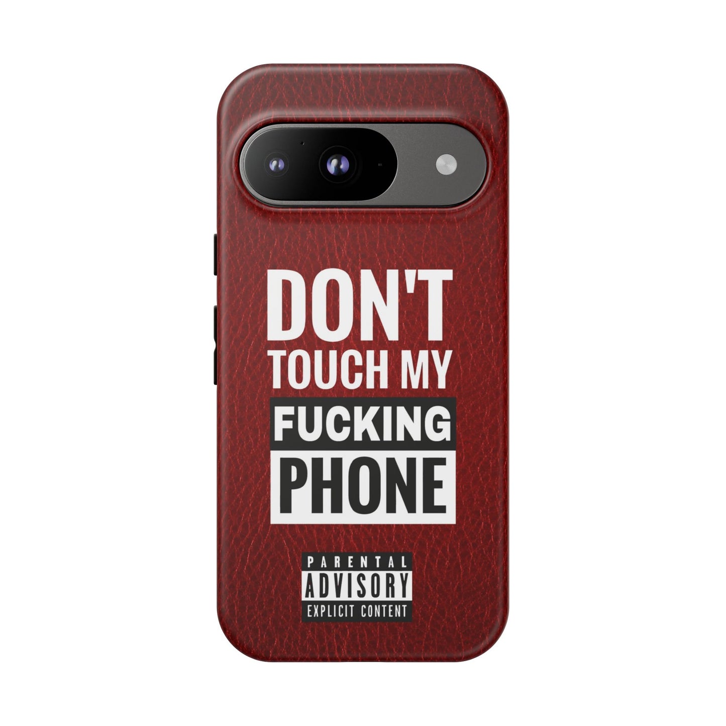 Funny Tough Case – Don't Touch My Phone Design