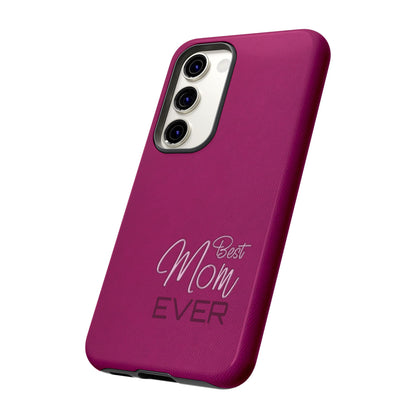 Best Mom Ever Impact-Resistant Case