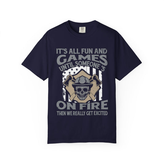 Unisex Garment-Dyed T-Shirt - Humorous Firefighter Design