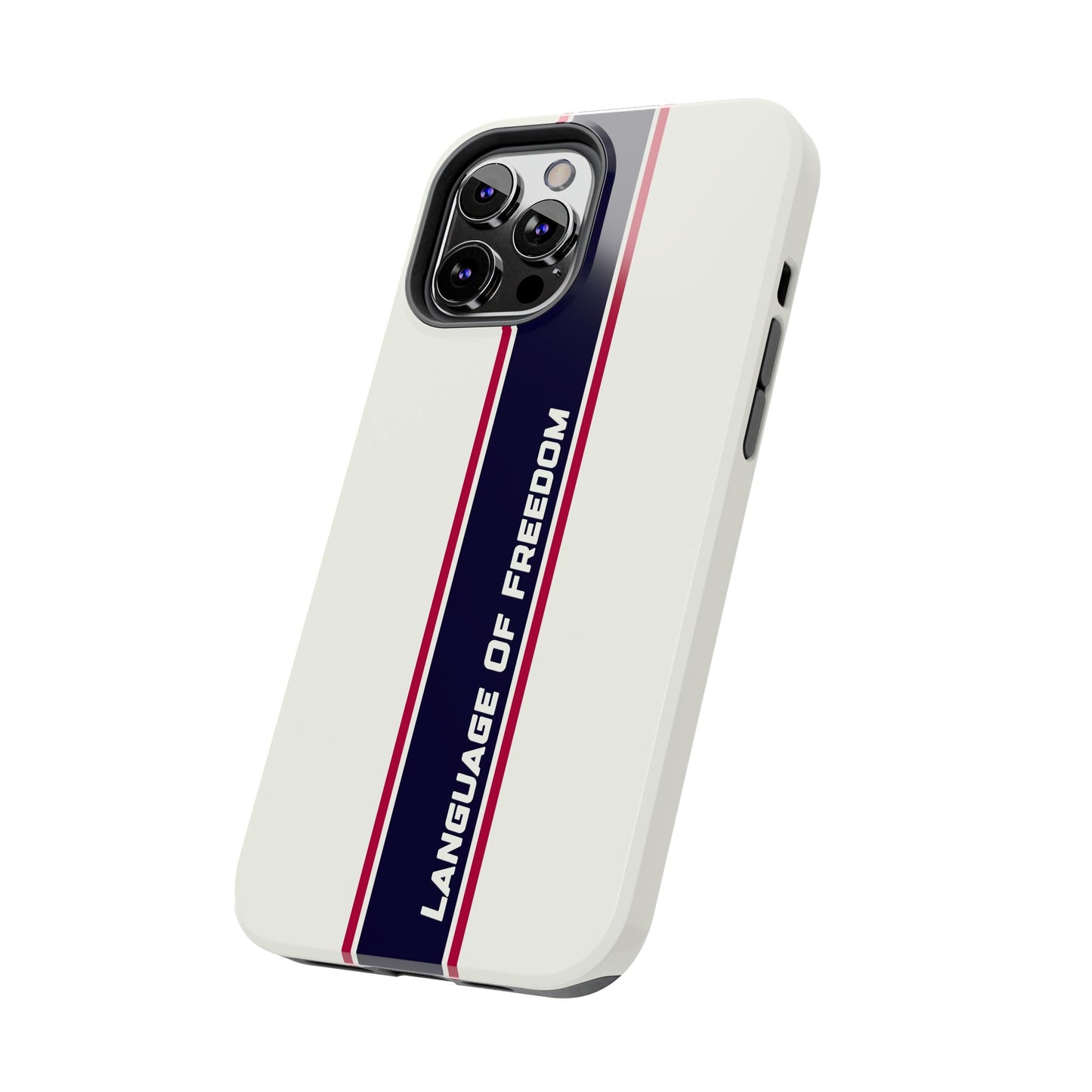 Language of Freedom Tough Phone Cases