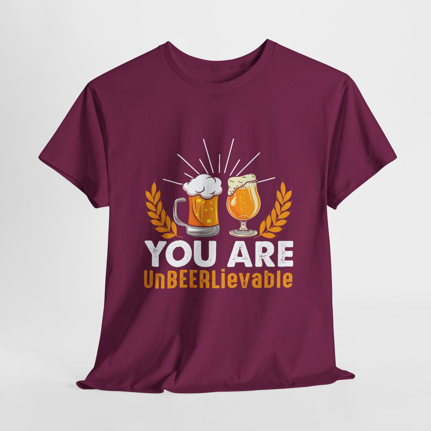 Funny Beer Slogan Tee, You Are UnBEERLievable