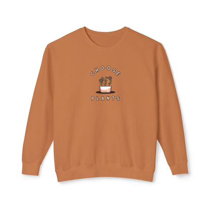 Choose Plants Sweatshirt