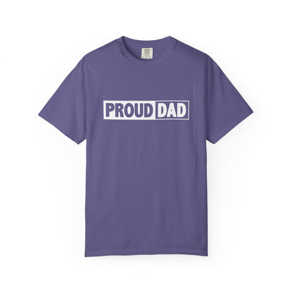 Proud Dad T-Shirt | Comfortable Unisex Garment-Dyed Tee