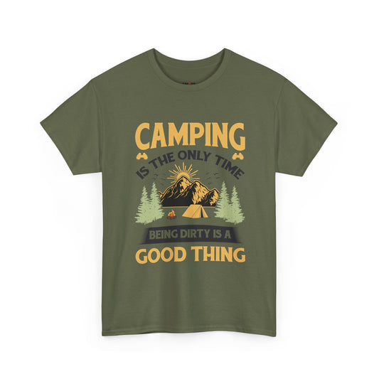 Camping Vibes Unisex Heavy Cotton Tee - "Being Dirty is a Good Thing"