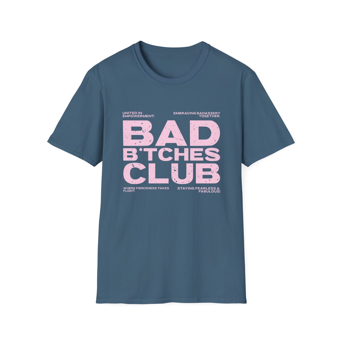Bad B*tches Club Unisex T-Shirt