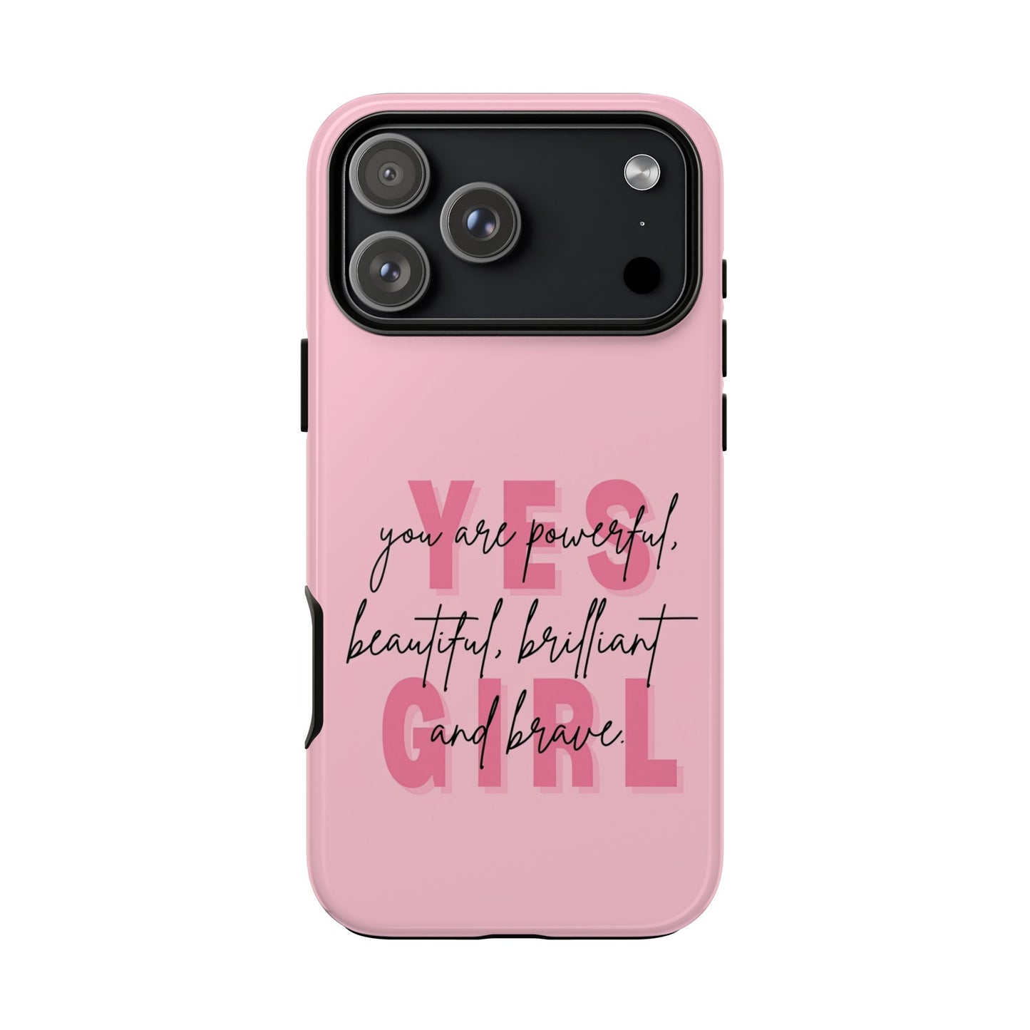 Empowering Case – Yes Girl Motivational Pink Protective Cover