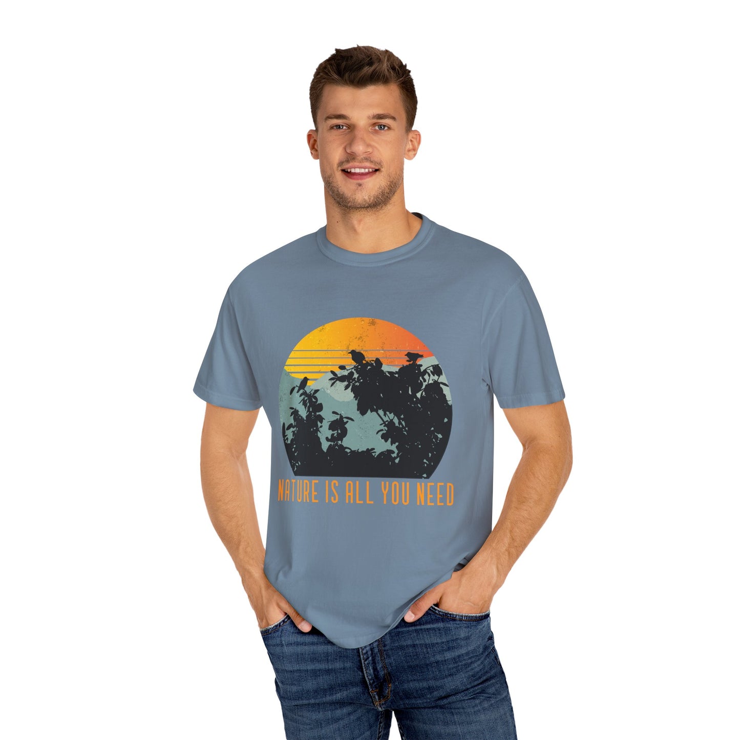 Nature Is All You Need T-shirt