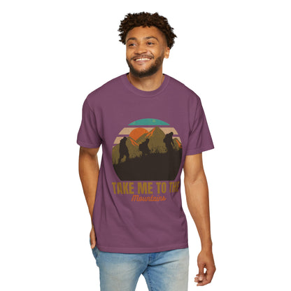 Take Me To The Mountains Unisex Garment-Dyed T-shirt