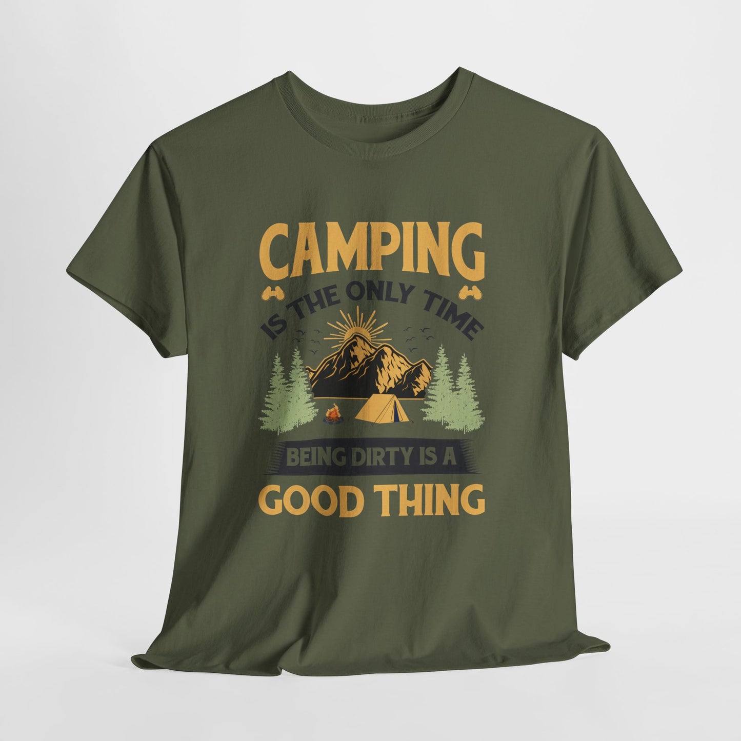 Camping Vibes Unisex Heavy Cotton Tee - "Being Dirty is a Good Thing"