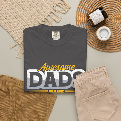 Awesome Dads T-Shirt - Unisex Garment-Dyed Tee