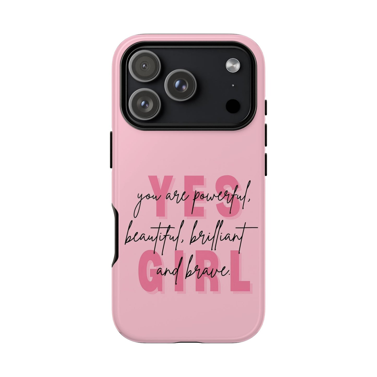 Empowering Case – Yes Girl Motivational Pink Protective Cover