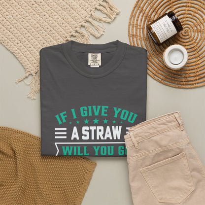 Suck the Fun Out of Someone Else's Day? - Sarcastic Unisex Garment-Dyed T-shirt