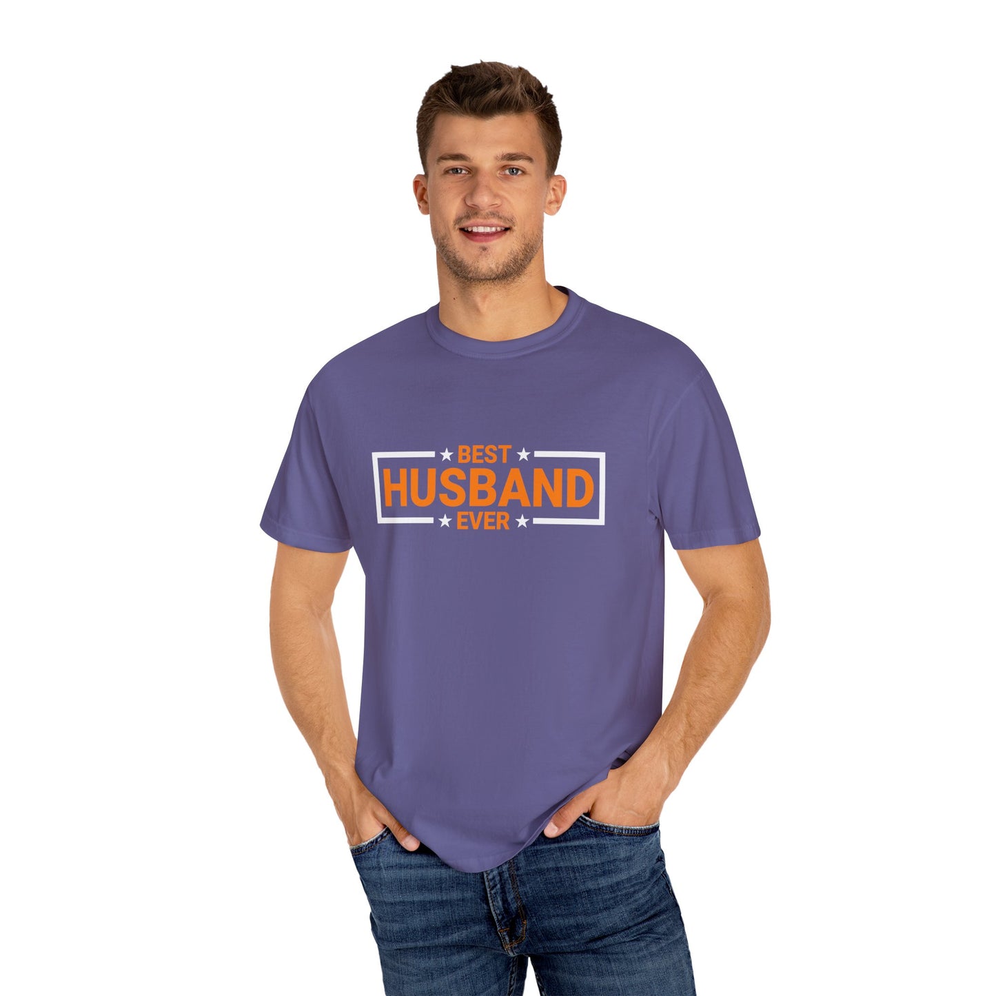 Best Husband Ever Unisex Garment-Dyed T-Shirt
