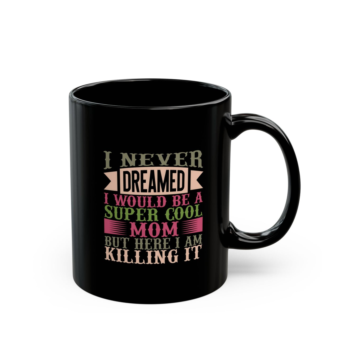 Super Cool Mom Black Mug - Inspiring Coffee Cup Gift for Mothers