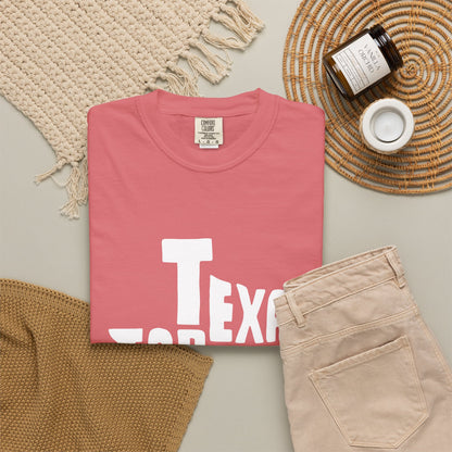 Texas Forever Garment-Dyed Unisex T-Shirt – Casual Comfort for Proud Texans