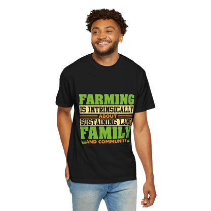 Farming Family Community T-Shirt - Unisex Garment-Dyed Tee