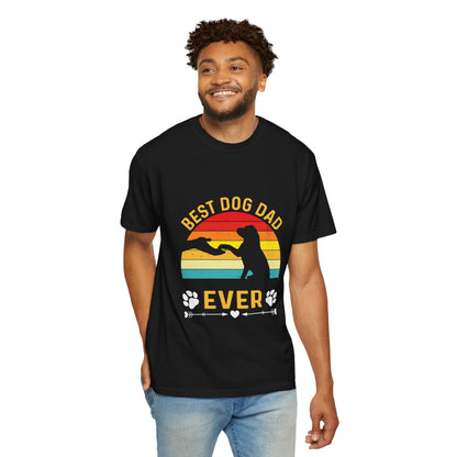 Best Dog Dad Ever T-Shirt - Unisex Garment-Dyed Tee for Pet Lovers