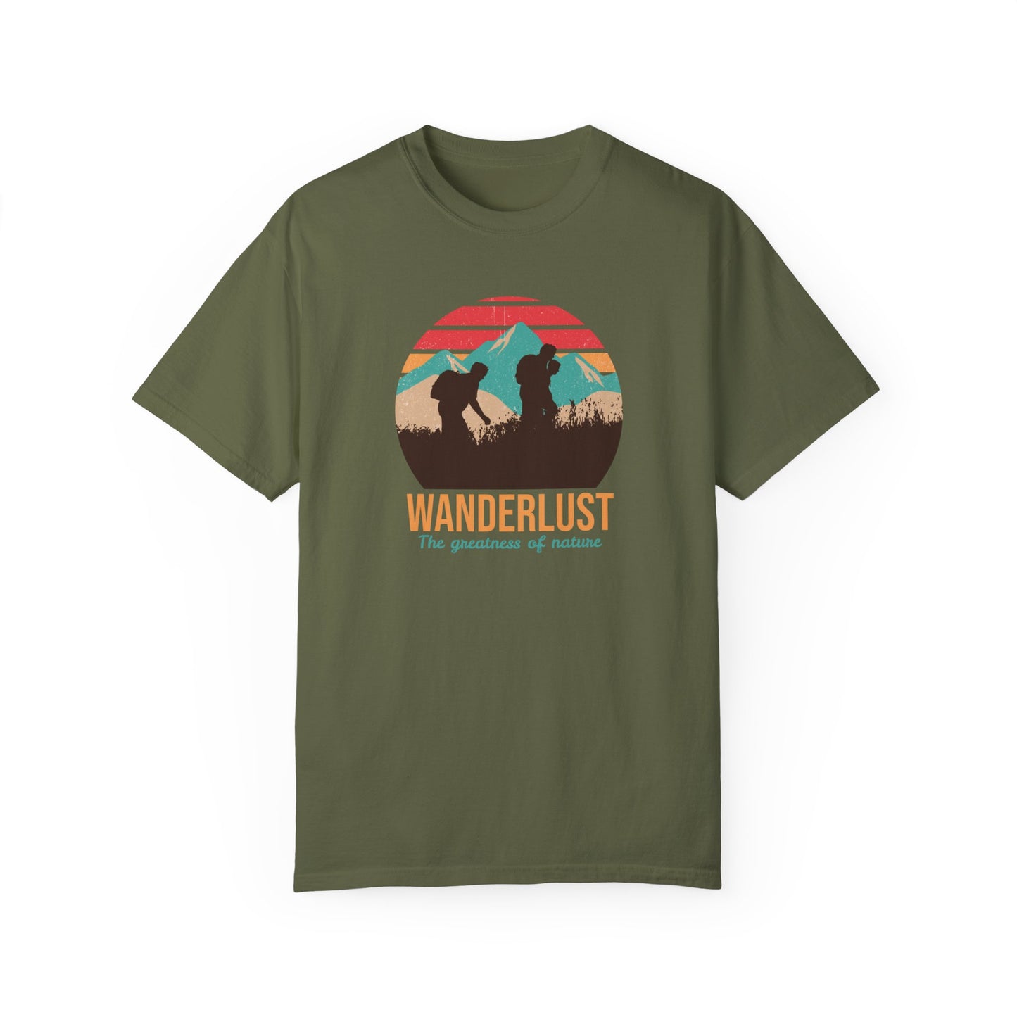 Wanderlust The Greatness The Nature Unisex Garment-Dyed T-shirt