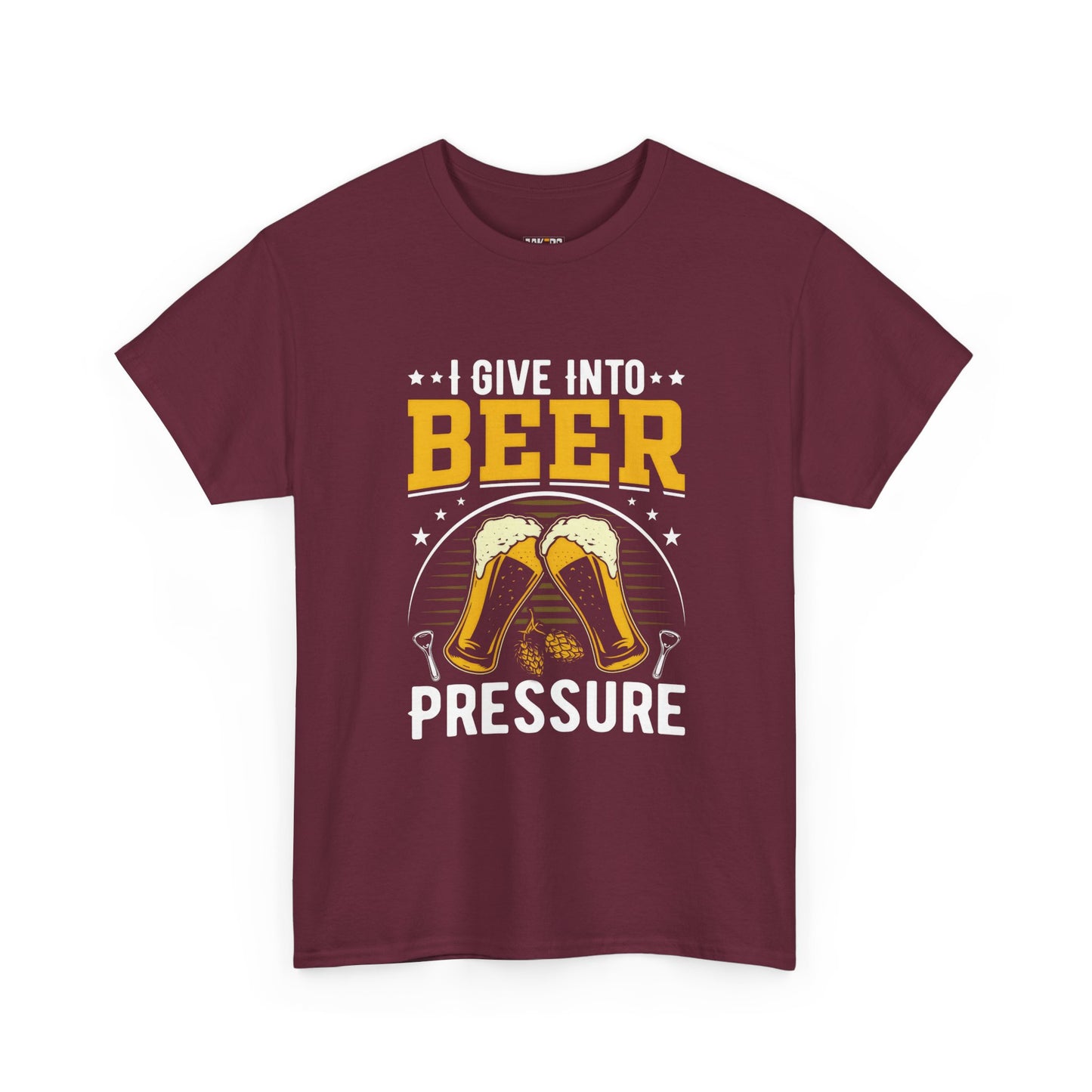 Funny Beer Slogan Tee, I Give Into Beer Pressure