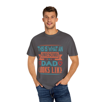 Awesome Dad Garment-Dyed T-Shirt - Perfect Father's Day Gift